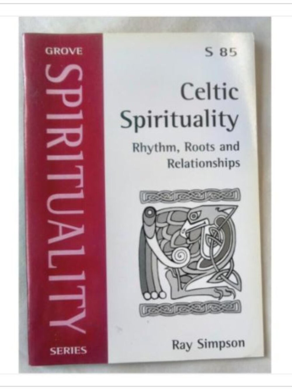 Celtic Spirituality Rhythm Roots and Relationships Grove 1st 2003 PB